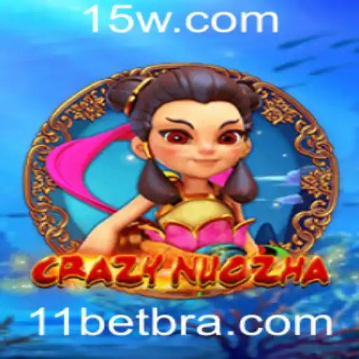 CrazyNuoZha: Explore as Regras e Estratégias do Jogo com 11bet